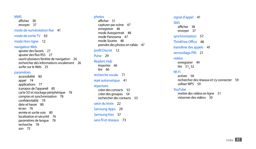 Samsung GT-P1000CWASFR, GT-P1000CWAXEF, GT-P1000MSAXEF Carte SD et stockage périphérique , Son , Rechercher des contacts  